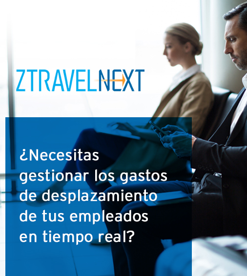 ZTravel Next es la solución para la gestión integral de los viajes de negocios